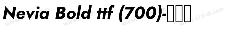 Nevia Bold ttf (700)字体转换